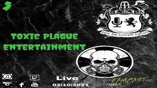 FTDP Ep. 111: Toxic & Plague (Toxic Plague Entertainment)