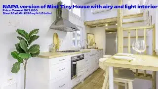 Absolutely Gorgeous NAPA version of Mint Tiny House with airy and light interior