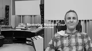Mastering Mansion Tour (2022) | Con Nick Litwin