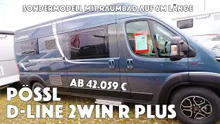 Pössl D Line 2WIN R Plus (2021) mit Raumbad auf 6m Länge I PIPE