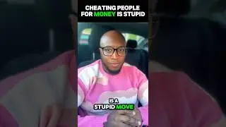 Cheating people for money is stupid! #honesty #dishonesty