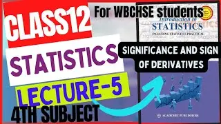 class 12 statistics significance of derivatives || geometrical significance sign of derivative ||