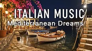 🎶 Italian Vibes & Mediterranean Music 🎶 2+ Hours Scenic Amalfi Coast & Lake Como Relaxation 4K