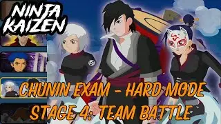 Ninja Kaizen - Chunin Exam - Stage 4: Team Battle - Hard Mode - Ninja Saga - Chunin Campaign - Kara