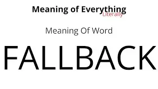 Meaning of Word - Fallback Meaning