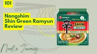 Noodle Journey, эпизод 101: Nongshim Shin Green