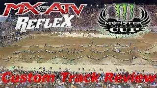 MX vs ATV REFLEX - 2019 Monster Energy Cup - Custom Track Review
