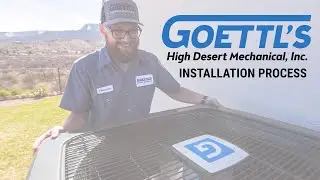 What to Expect During Your Goettl&rsquo;s High Desert Mechanical Installation