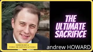The Ultimate Sacrifice by Andrew Howard