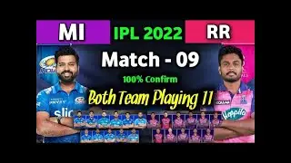 IPL 2022 - Mumbai Indians vs Rajasthan Royals playing 11 | match - 09 | MI vs RR playing 11