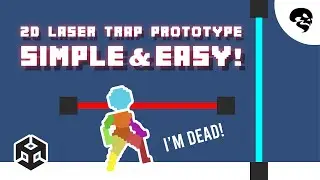 How to Make a 2D Laser Trap Prototype - Unity2D Tutorial