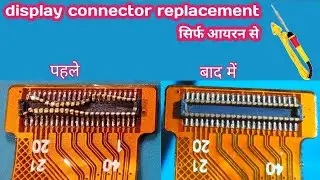 &ldquo;Mobile Display Connector Replacement | Step-by-Step Repair Tutorial | Mobile Repairing Course&rdquo;