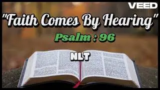 The Holy Bible - Audio Reading : PSALM : 96 - New Living Translation (Paraphrase) - 17.11.25