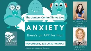 ANXIETY? There's an APP for that.