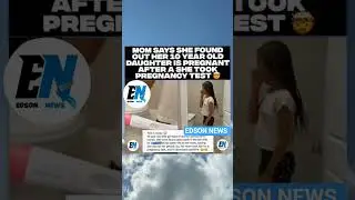 10-Year-Old Girl Reportedly Pregnant &ndash; Shocking Discovery by Mom 😱 #BreakingNews