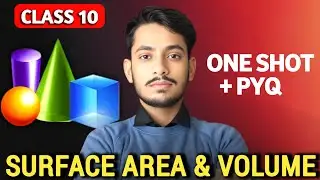 Class 10 Maths - Surface Area and Volume in One Shot 🔥 | class 10th maths chapter 12 | Boards 2026