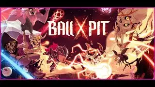 Ball x Pit - Learning the ropes!