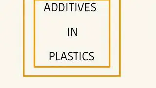 Additives in Plastic