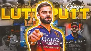 Virat Kohli x Lutt Putt Gaya💗Virat Kohli Beatsync Edit💫✨Competition Edit @CRICEDITZ202  @AlienSyncX 