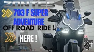 FULL OFF ROAD VIDEO ZONTES 703 F🔥 SUPER -ADVENTURE -FULL VIDEO #zontes #zontes703f #ZONTES703F