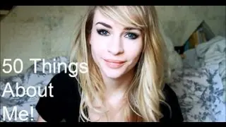 50 Things About Me Tag!