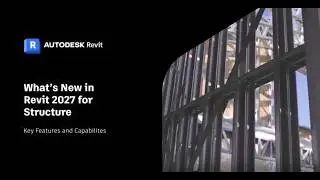 What's New in Revit 2027 - Structure