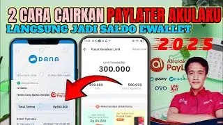 Cara cairkan Paylater akulaku Ke dana | Gestun akulaku Paylater ke Dana