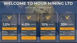 Hour Mining Limited - Best 100% Paying HYIP Site - 30% Hourly For 8 Hours - Minimum Deposit 1$