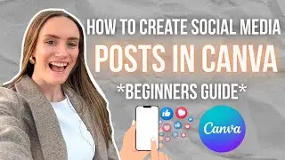 How to Create Social Media Posts in Canva Beginners Guide