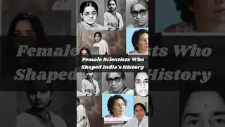 Indian Female Scientists| Indian history|Women power of India #youtubeshorts #scientist