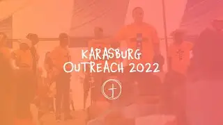 Karasburg | Outreach Mission 2022 | PPC Hochland Park