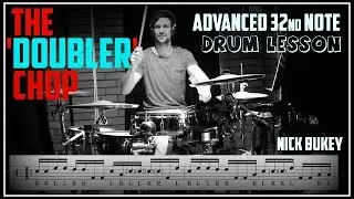 The 'Doubler' Chop - 32nd Note Advanced Drum Lesson by Nick Bukey