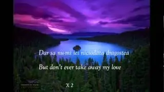 Holograf - Sa nu mi iei niciodata dragostea (Lyrics   english translation)