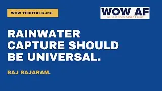 Rainwater capture should be universal | Techtalk #18 | Raj Rajaram.