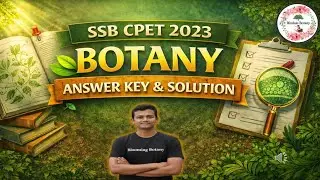 CPET BOTANY ENTRANCE 2023 PYQ | CPET 2023 BOTANY QUESTION AND ANSWER KEY |  ODISHA PG ENTRANCE EXAM 