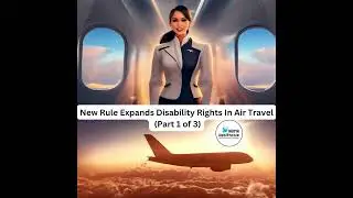 New Rule Expands Disability Rights In Air Travel (Part 1 of 3) #travel #disability #ihomahealthcare