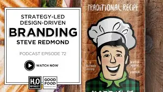 Episode 72  Strategy Led, Design Driven Branding with Steve Redmond of Rival Brands