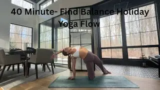 40 Minute- Find Balance Holiday Yoga Flow