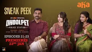 Dhoolpet Police Station Sneak Peek - Telugu | Ashwin Kumar | Guru Lakshman | 23rd, Jan On Aha