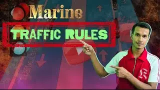 Marine Traffic Rules।। Rules of the Road