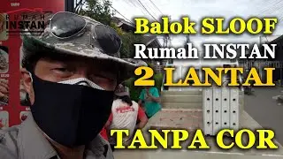 SLOOF Rumah INSTAN RISHA 2 Lantai TANPA COR di Bandung WAJIB Tonton dan Simak HABIS Sebelum PRAKTEK!