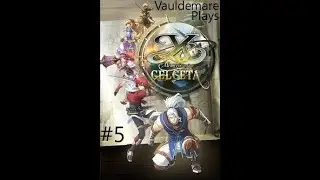 Let's Play Ys: Memories of Celceta Part-5 The Mask
