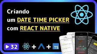 Curso base de React Native 2025: #32 - Como adicionar um DATE TIMER PICKER no REACT NATIVE com Expo