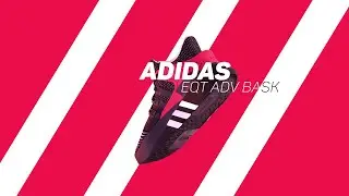 Adidas EQT Bask Adv Ad