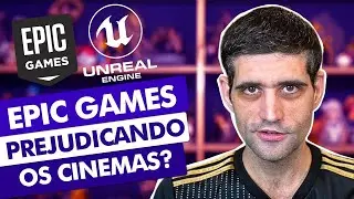 Epic Games está PREJUDICANDO o CINEMA?