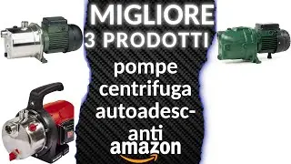 ᐅ Migliori 3 pompe centrifuga autoadescanti ★
