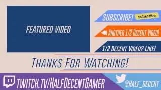 After Effects: HalfDecentGamer YouTube Outro