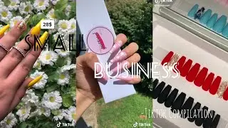 Small Nail Business - Tiktok Compilation✨