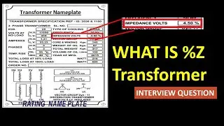 What is %Z of transformer? / percentage impedance of transformer.
