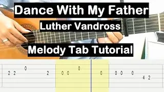 Dance With My Father Guitar Lesson Melody Tab Tutorial Guitar Lessons for Beginners